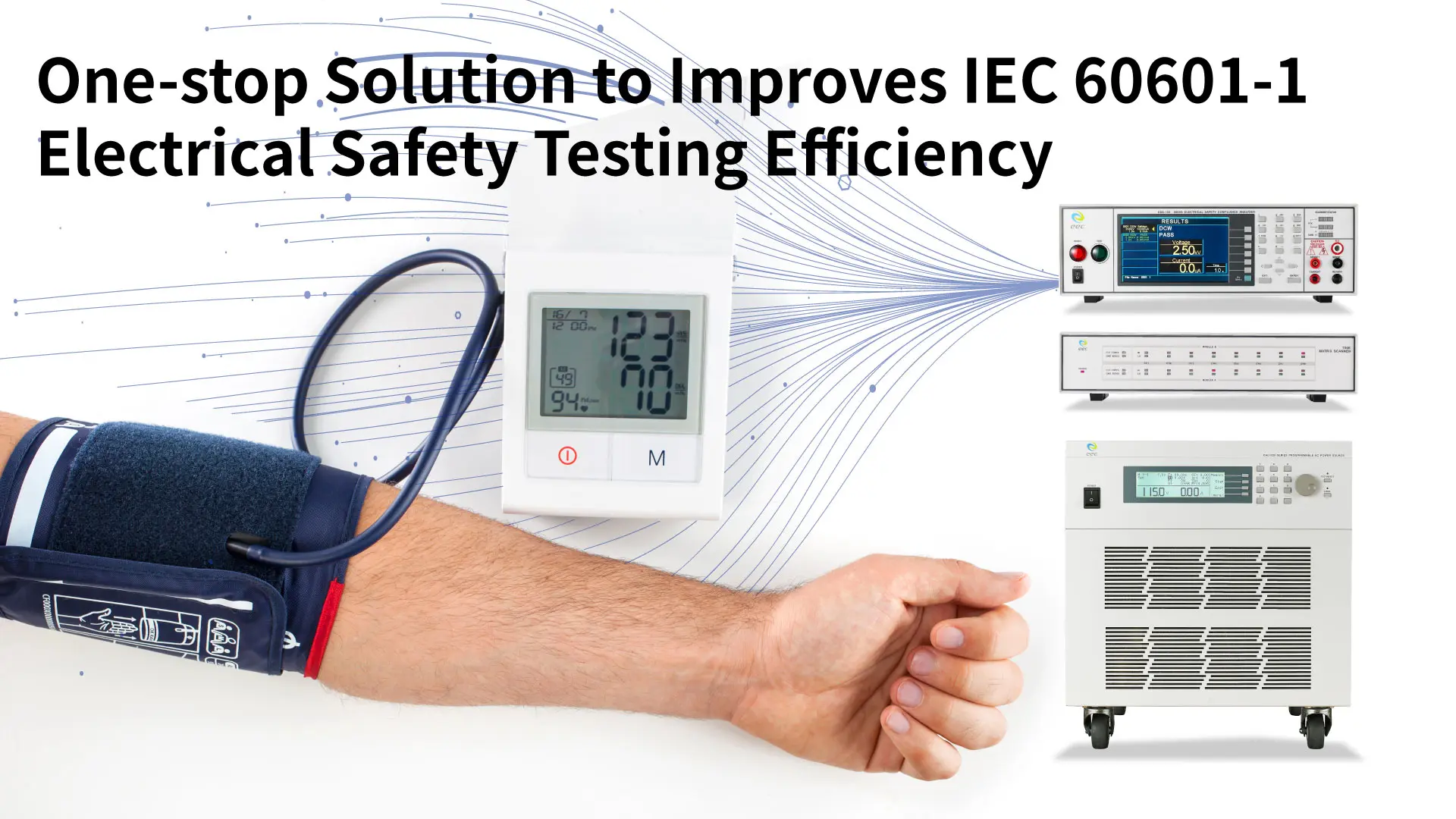 One-stop Solution To Improves IEC 60601-1 Electrical Safety Testing ...